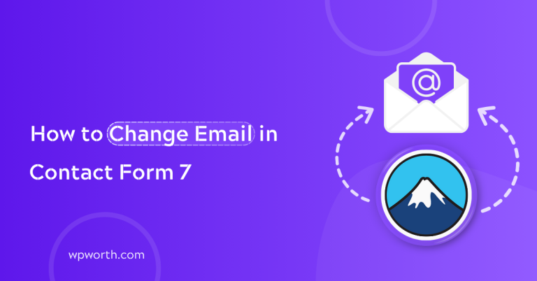 How to Change Email in Contact Form 7 Easily