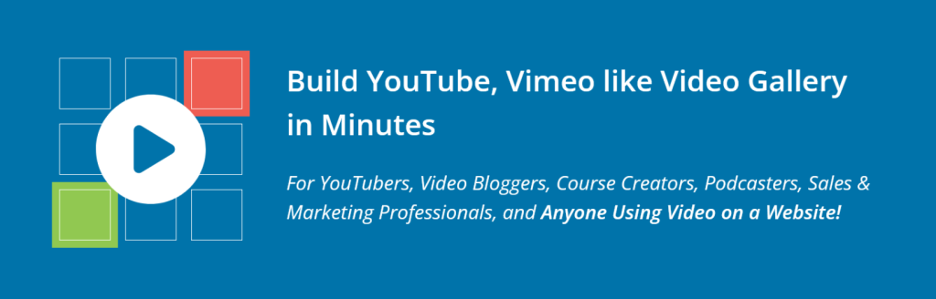 Best WordPress Video Gallery Plugins Free & Paid