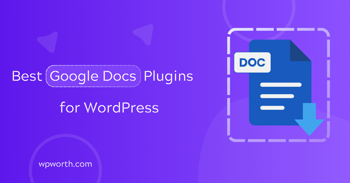 Best Google Docs WordPress Plugins Free & Paid  in 2025