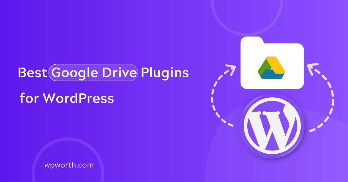 Best Google Drive Plugins for WordPress