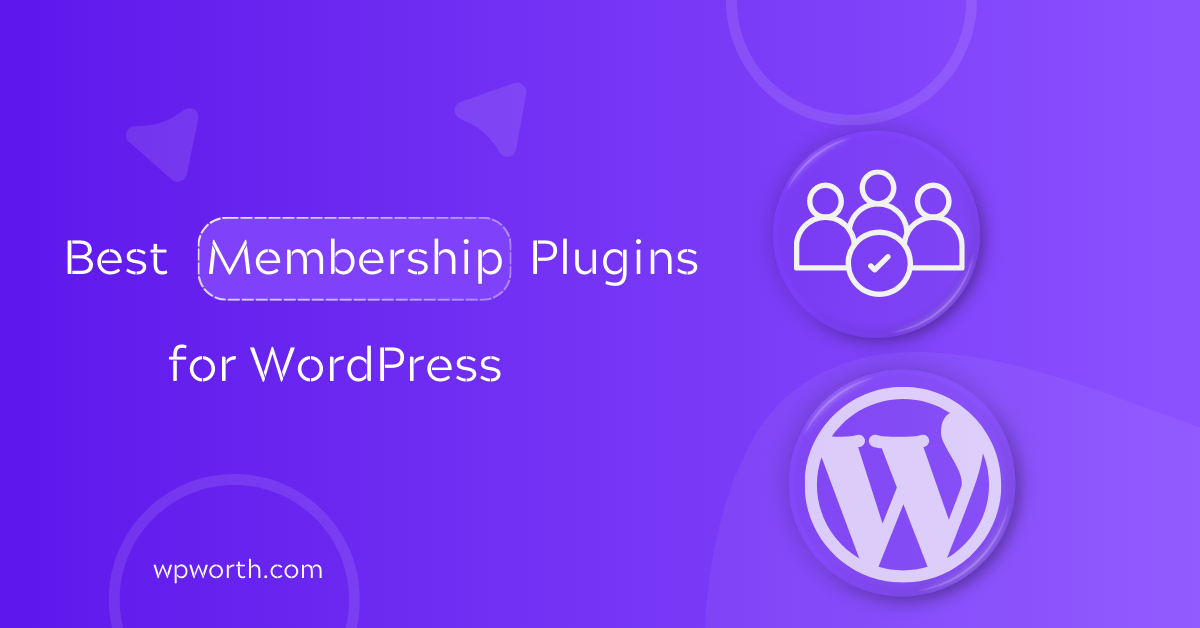 Best Membership Plugins for WordPress Free & Paid