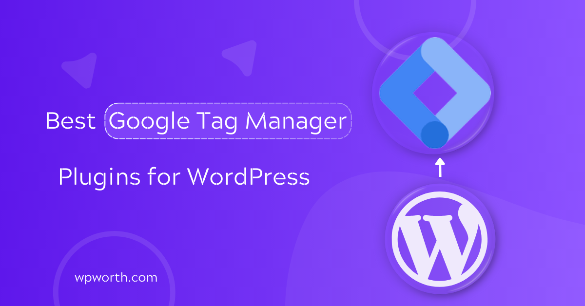 Best Google Tag Manager Plugins for WordPress Free