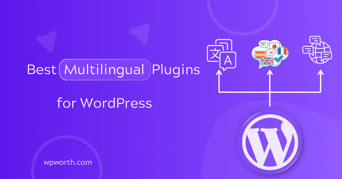 7 Best Multilingual Plugins for WordPress