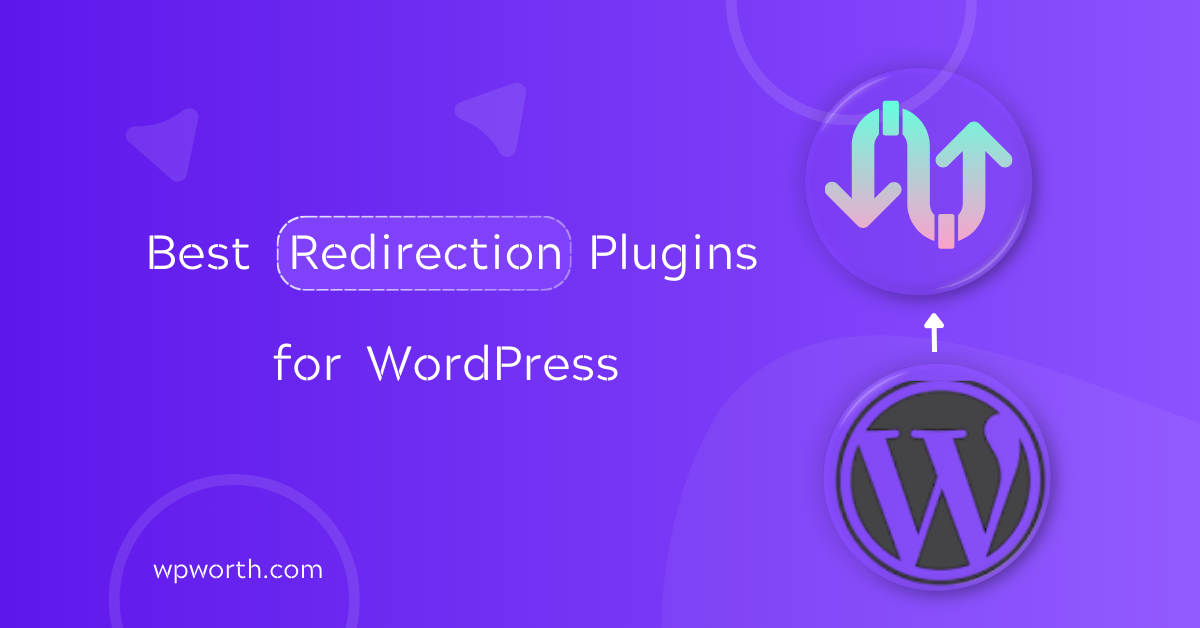 Best Redirection Plugins for WordPress